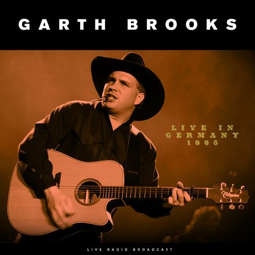 Garth Brooks - Live in Germany 1995 (live) (2022) MP3 320kbps Download