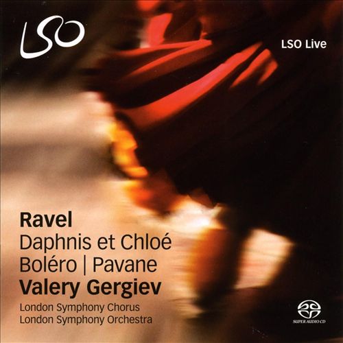 Valery Gergiev, London Symphony Orchestra – Ravel. Daphnis et Chloe, Pavane, Bolero (2010) SACD ISO + Hi-Res FLAC