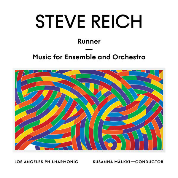 Los Angeles Philharmonic – Steve Reich: Runner / Music for Ensemble and Orchestra (2022) 24bit FLAC