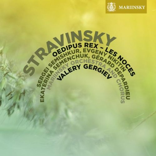 Valery Gergiev, Mariinsky Theatre Soloists, Orchestra & Chorus – Stravinsky: Oedipus Rex / Les Noces (2010) MCH SACD ISO + Hi-Res FLAC