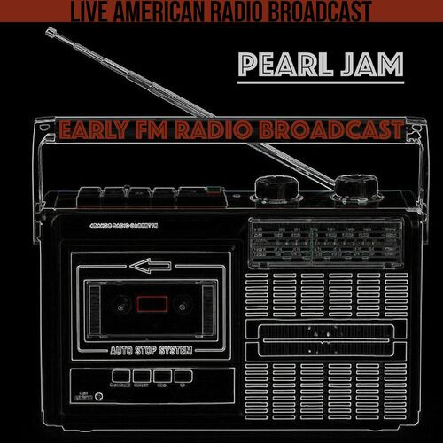 Pearl Jam – Early FM Radio Broadcast (2022) MP3 320kbps