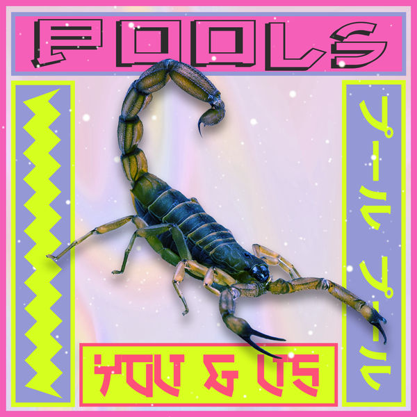 Pools – You & Us  (Deluxe) (2021) [Official Digital Download 24bit/96kHz]
