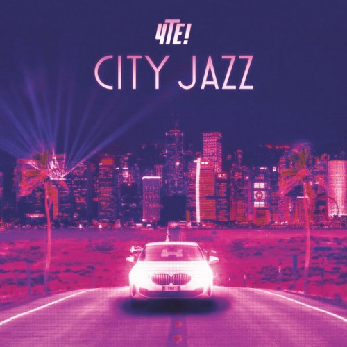 4te! – City Jazz (2022) [FLAC, 24 bit, 96 kHz]