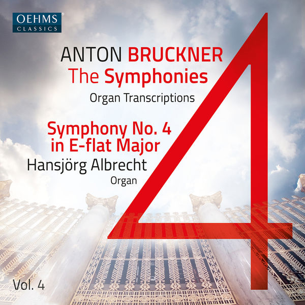 Hansjorg Albrecht - The Bruckner Symphonies, Vol. 4 – Organ Transcriptions (2022) [FLAC 24bit/96kHz]