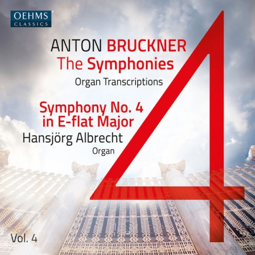 Hansjorg Albrecht – The Bruckner Symphonies, Vol. 4 – Organ Transcriptions (2022) [FLAC 24 bit, 96 kHz]