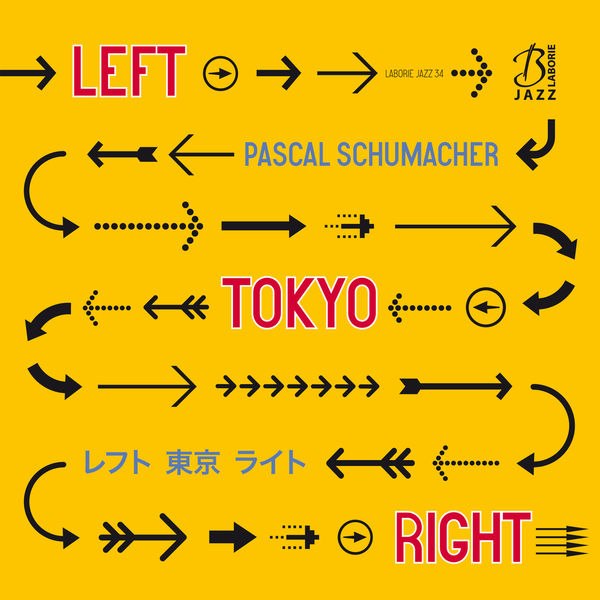 Pascal Schumacher – Left Tokyo Right (2015) [Official Digital Download 24bit/48kHz]
