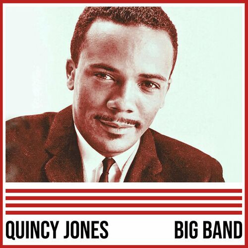 Quincy Jones – Quincy Jones: Big Band (2022) MP3 320kbps