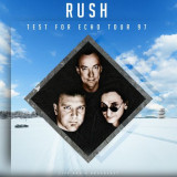 Rush – Test For Echo Tour 97 (live) (2022) MP3 320kbps