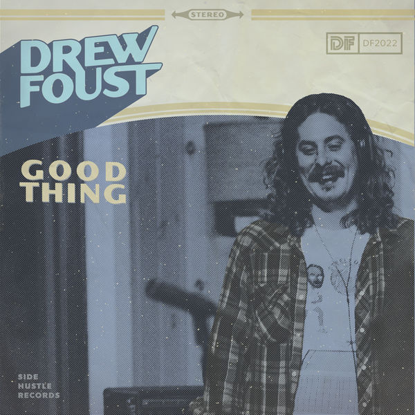Drew Foust - Good Thing (2022) [FLAC 24bit/96kHz] Download