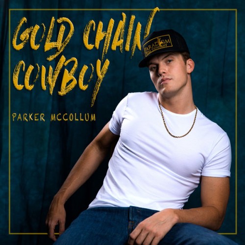 Parker McCollum – Gold Chain Cowboy (2021) [FLAC 24 bit, 96 kHz]