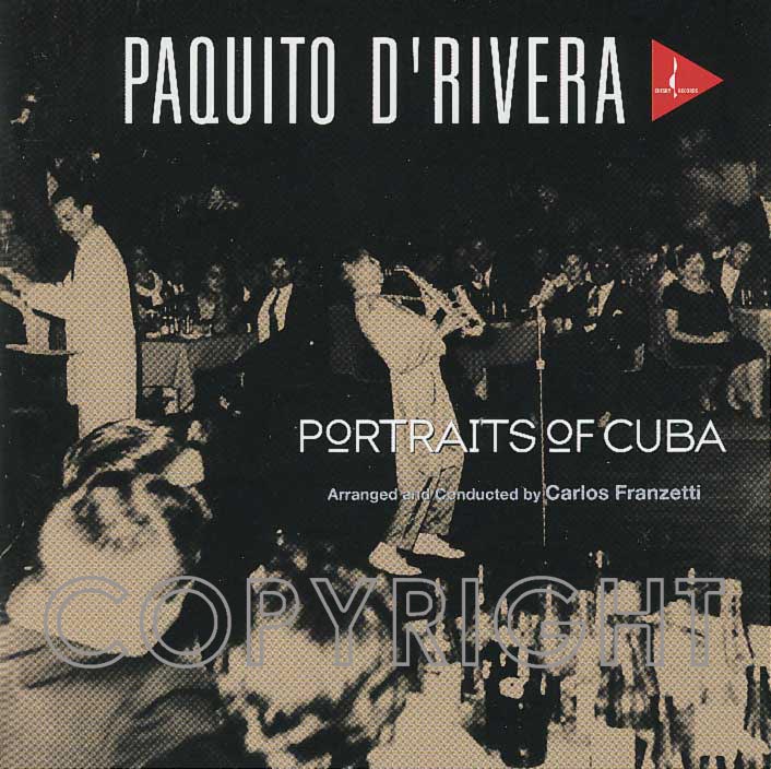 Paquito D’Rivera – Portraits of Cuba (1996) [Official Digital Download 24bit/96kHz]