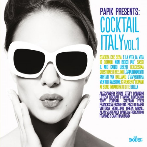Papik – Cocktail Italy, Vol. 1 (Papik Presents) (2018) [FLAC 24 bit, 44,1 kHz]