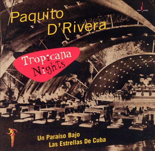 Paquito D’Rivera – Tropicana Nights (1999) [FLAC 24 bit, 96 kHz]