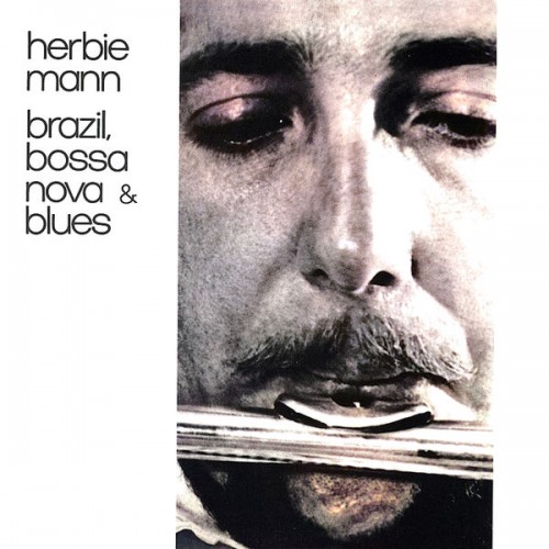 Herbie Mann – Brazil, Bossa Nova & Blues (1962/2022) [FLAC 24 bit, 96 kHz]