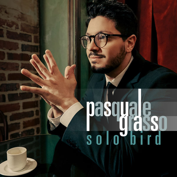 Pasquale Grasso – Solo Bird (2020) [Official Digital Download 24bit/96kHz]