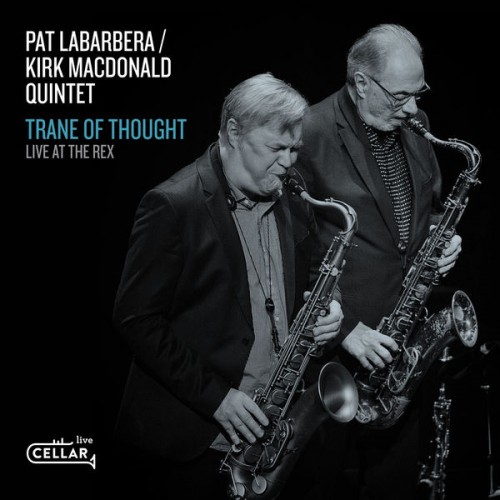 Pat LaBarbera – Trane Of Thought, Live At The Rex (2019) [FLAC 24 bit, 48 kHz]