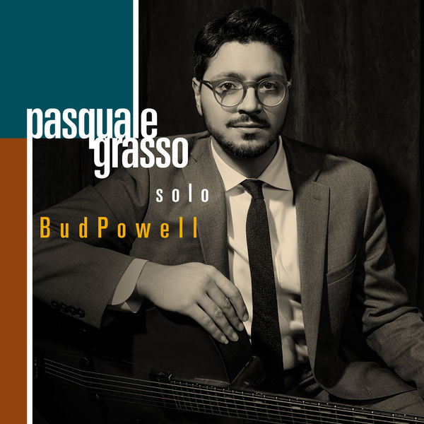 Pasquale Grasso – Solo Bud Powell (2020) [Official Digital Download 24bit/96kHz]