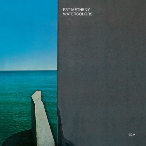 Pat Metheny – Watercolors (1977/2020) [FLAC 24 bit, 96 kHz]