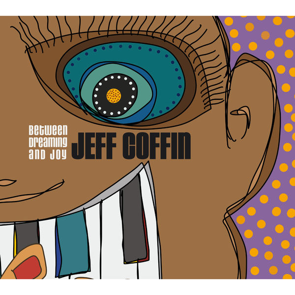 Jeff Coffin - Between Dreaming and Joy (2022) [FLAC 24bit/44,1kHz] Download
