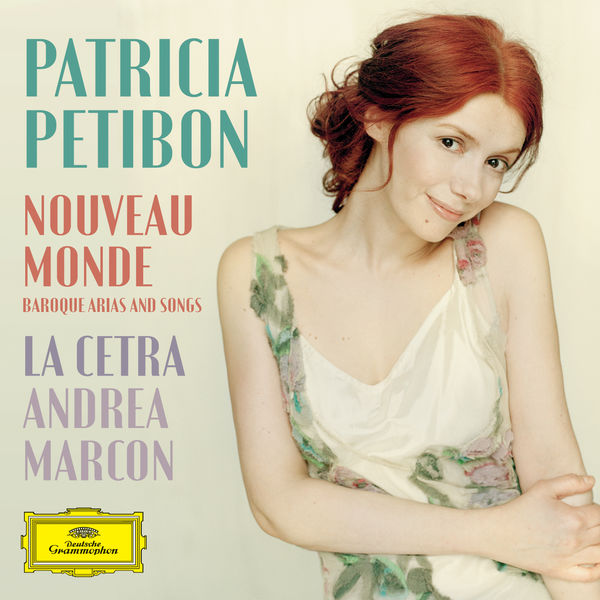 Patricia Petibon, La Cetra, Andrea Marcon – Nouveau monde – Baroque Arias and Songs (2012) [Official Digital Download 24bit/96kHz]