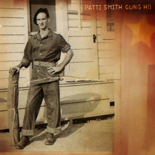 Patti Smith – Gung Ho (2000/2018) [FLAC 24 bit, 44,1 kHz]