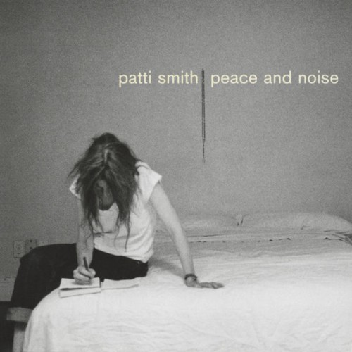 Patti Smith – Peace & Noise (1997/2018) [FLAC 24 bit, 96 kHz]