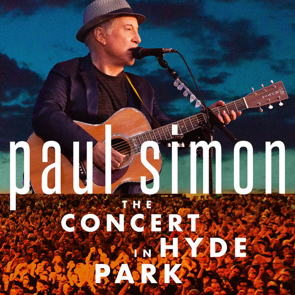Paul Simon – The Concert in Hyde Park (2017) [Official Digital Download 24bit/48kHz]