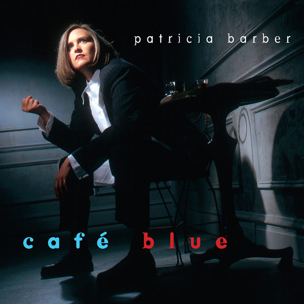 Patricia Barber – Cafe Blue (1994/2013) DSF DSD64
