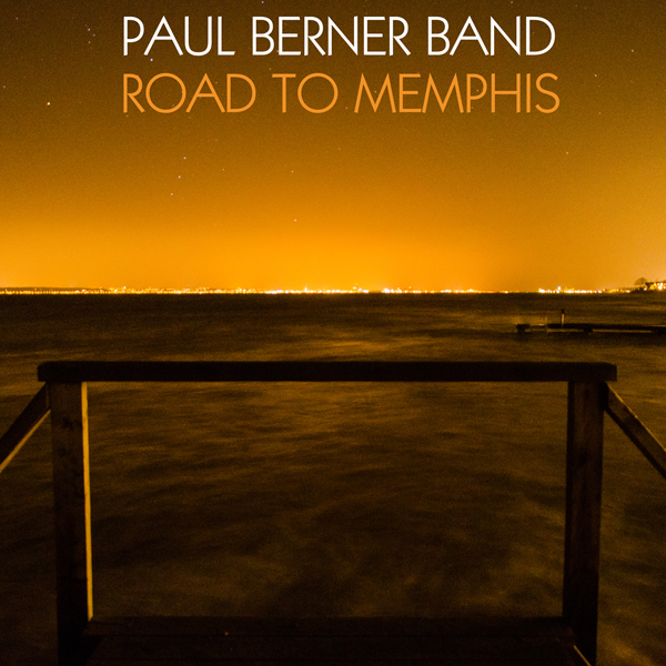 Paul Berner Band – Road to Memphis (2012) [Official Digital Download 24bit/96kHz]