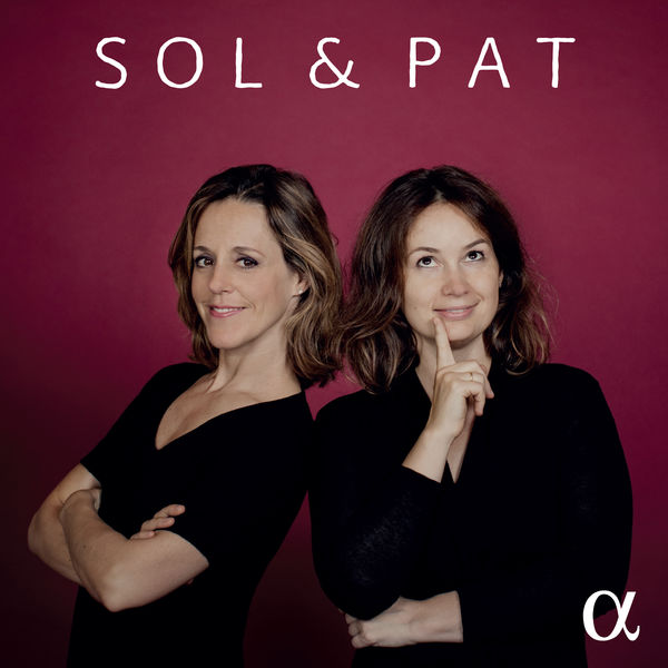 Patricia Kopatchinskaja & Sol Gabetta – Sol & Pat (2021) [Official Digital Download 24bit/96kHz]