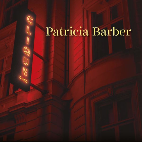 Patricia Barber – Clique (2021) [Official Digital Download 24bit/176,4kHz]