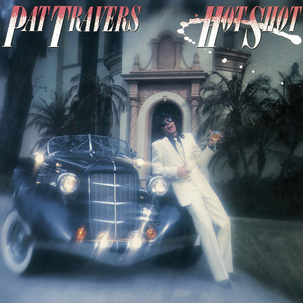 Pat Travers – Hot Shot (1984/2021) [Official Digital Download 24bit/96kHz]