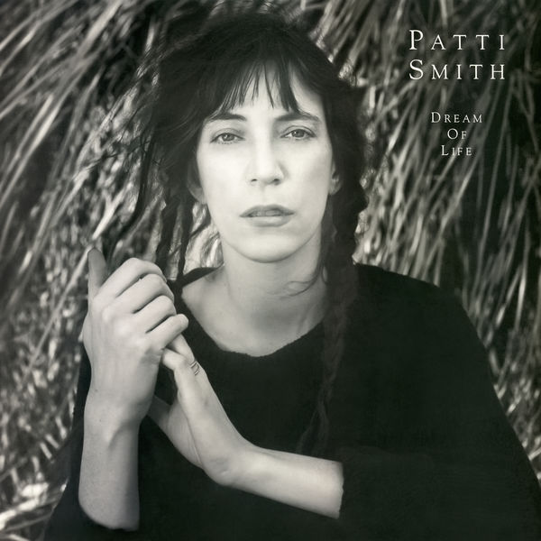 Patti Smith – Dream of Life (1988/2018) [Official Digital Download 24bit/96kHz]