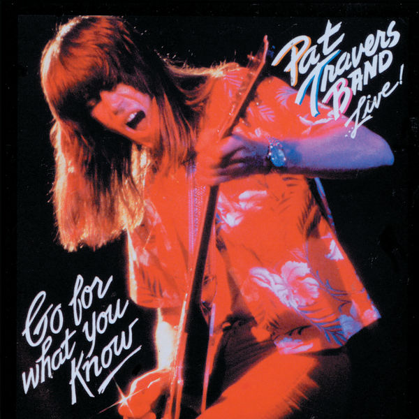 Pat Travers – Live! Go For What You Know (1979/2021) [Official Digital Download 24bit/96kHz]
