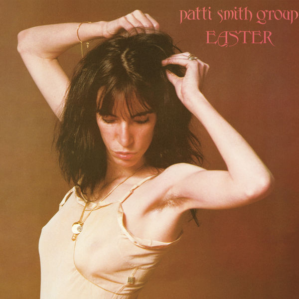 Patti Smith Group – Easter (1978/2018) [Official Digital Download 24bit/192kHz]