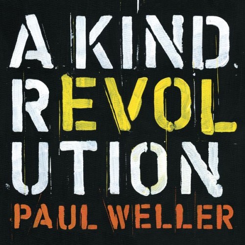 Paul Weller – A Kind Revolution (Deluxe) (2017) [FLAC 24 bit, 44,1 kHz]