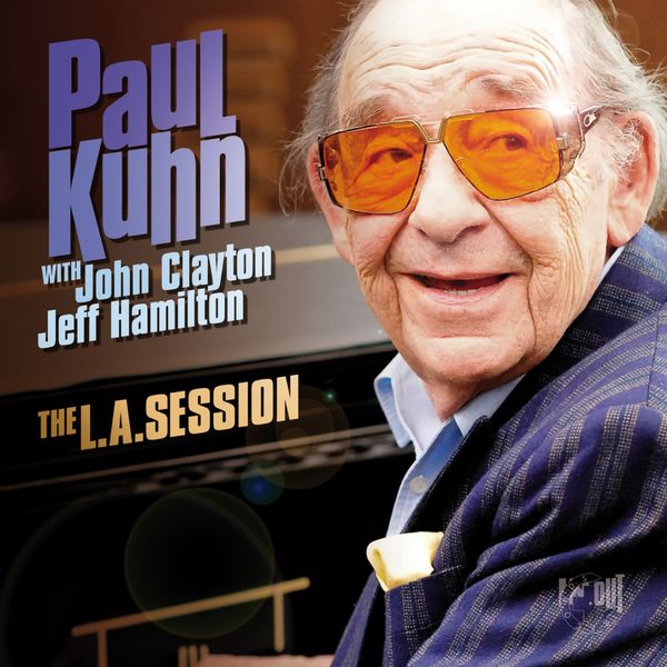 Paul Kuhn, John Clayton, Jeff Hamilton – The L.A. Session (2013) [Official Digital Download 24bit/44,1kHz]