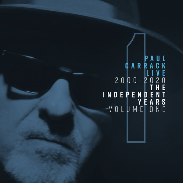 Paul Carrack – Paul Carrack Live: The Independent Years, Vol. 1 (2000 – 2020) (2020) [Official Digital Download 24bit/44,1kHz]