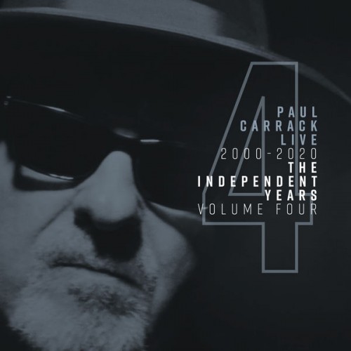 Paul Carrack – Paul Carrack Live: The Independent Years, Vol. 4 (2000 – 2020) (2020) [FLAC 24 bit, 44,1 kHz]