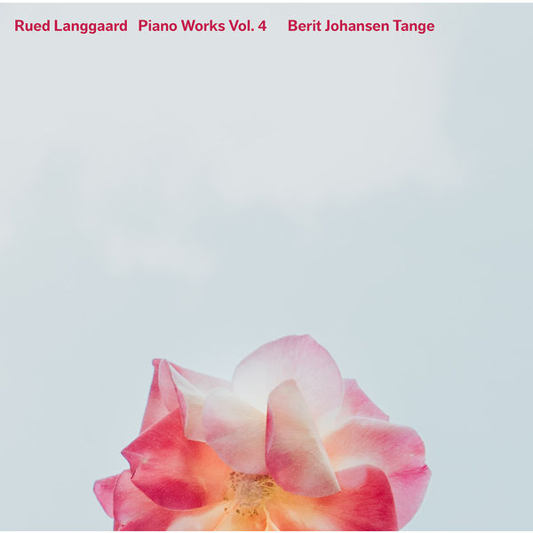 Berit Johansen Tange – Langgaard: Piano Works, Vol. 4 (2022) [Official Digital Download 24bit/192kHz]