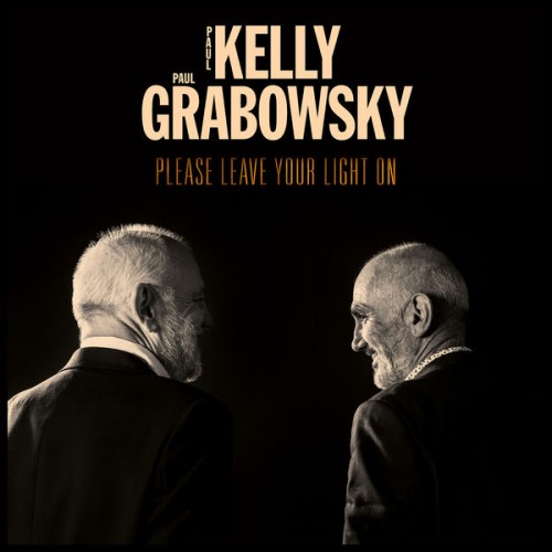 Paul Kelly, Paul Grabowsky – Please Leave Your Light On (2020) [FLAC 24 bit, 48 kHz]