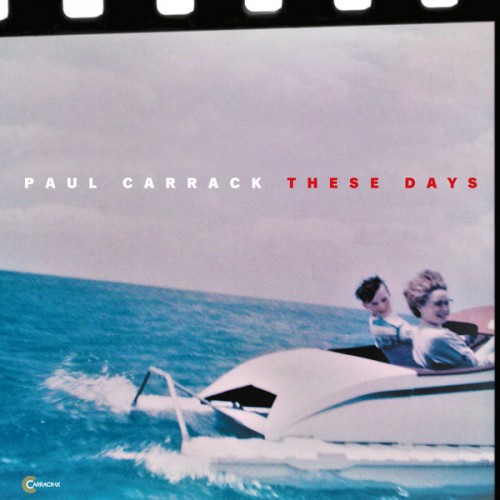 Paul Carrack – These Days (2018) [FLAC 24 bit, 44,1 kHz]