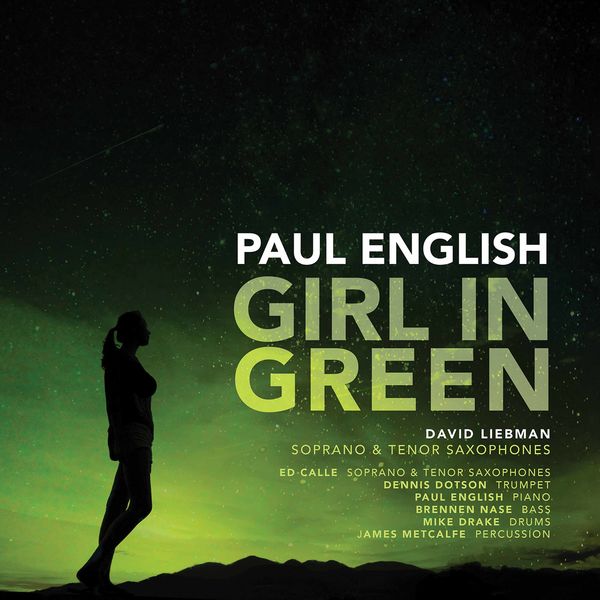 Paul English, James Metcalfe, Ed Calle, David Liebman – Girl in Green (2020) [Official Digital Download 24bit/48kHz]