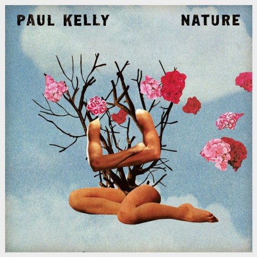 Paul Kelly – Nature (2018) [FLAC 24 bit, 44,1 kHz]