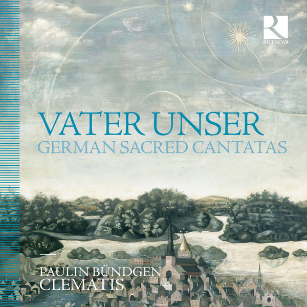 Paulin Bündgen – Vater unser: German Sacred Cantatas (2018) [Official Digital Download 24bit/88,2kHz]