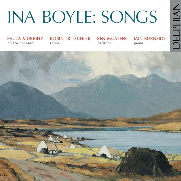 Paula Murrihy, Robin Tritschler, Ben Mcateer, Ian Burnside – Ina Boyle: Songs (2021) [Official Digital Download 24bit/96kHz]