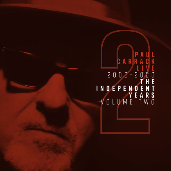 Paul Carrack – Paul Carrack Live: The Independent Years, Vol. 2 (2000 – 2020) (2020) [Official Digital Download 24bit/44,1kHz]