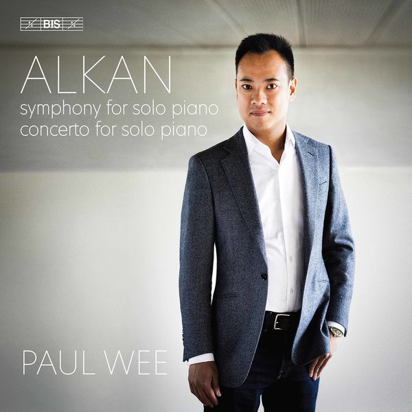 Paul Wee – Alkan: Symphony for Solo Piano & Concerto for Solo Piano (2019) [Official Digital Download 24bit/192kHz]
