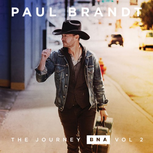 Paul Brandt – The Journey BNA: Vol. 2 EP (2018) [FLAC 24 bit, 48 kHz]
