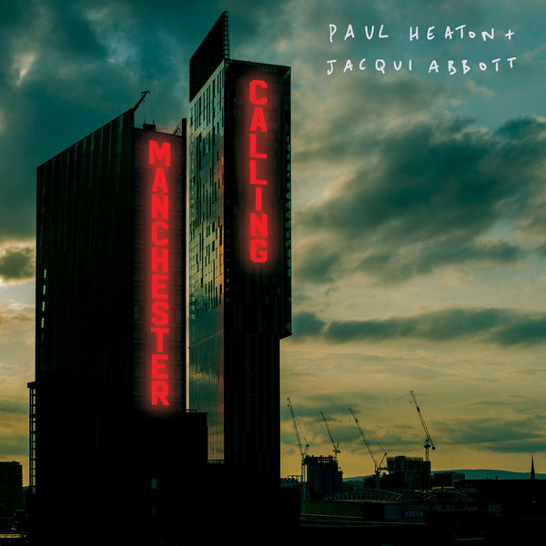 Paul Heaton, Jacqui Abbott – Manchester Calling (2020) [Official Digital Download 24bit/48kHz]
